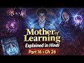 Mother of Learning Explained in Hindi | Part 16 | Chapter 26 | Major Escalation