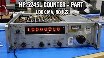 HP 5245L Nixie Counter - Part 1: The King of 1960s Frequency Meters