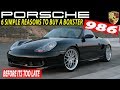 6 SOLID reasons to buy a Porsche Boxster 986 - My Official Porsche Videos