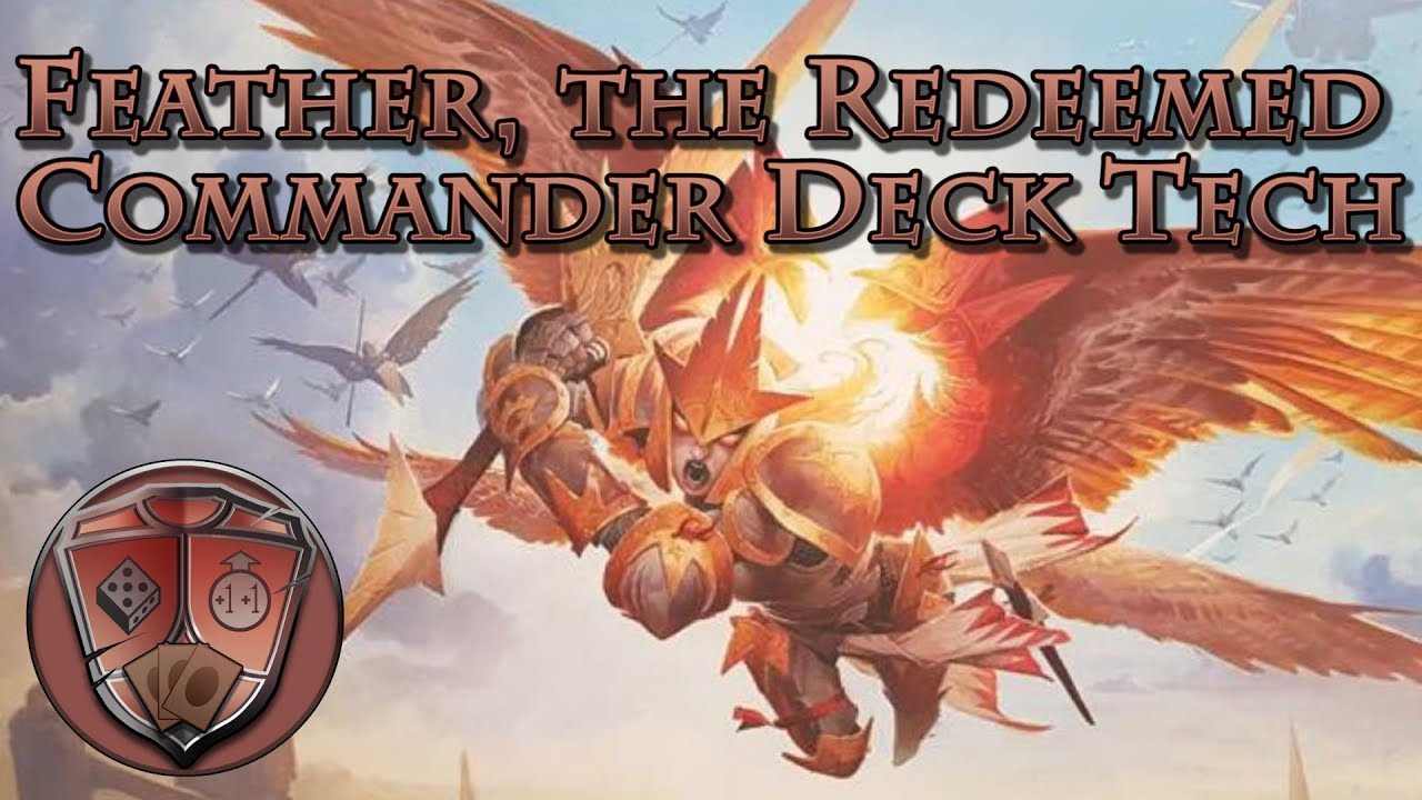 mtg feather the redeemed commander deck Um anjo que te deixa comprar de volta suas mgicas? A Feather, a definio de valor no meso! Usar aquela sua proteo ou aquele pump pro seu bicho Commander MTG Deck Guide: Feather,