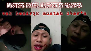 VIRAL MISTERI HOTEL ANGKER MADURA|WAK HENDRIK KNOK❗#rajahoror #wakhendrik #knok
