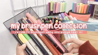 my brushpen collection | review jujur semua brushpen yang aku punya