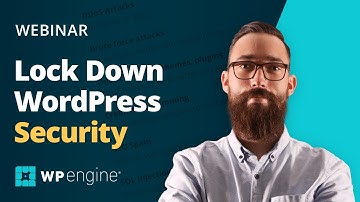 WP Engine Webinar: Security Tips