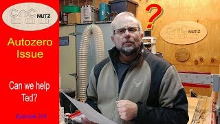 Autozero issue - CNCnutz Episode 216