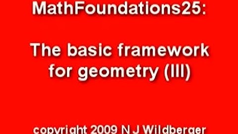 The basic framework for geometry (III) | Arithmetic + Geometry Math Foundations 25 | N J Wildberger