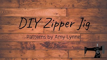 DIY Zipper Jig For Under $5