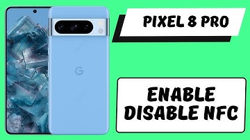 Enable  Disable NFC Pixel 8 Pro || How to turn on off NFC || NFC settings || NFC options