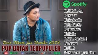 Jun Munthe Full Album Terbaik 2024 ~ Lagu Batak Terbaru 2024 Terpopuler Saat Ini