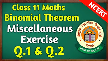 Class 11 Maths Chapter 7 ( Binomial Theorem ) Miscellaneous Exercise Solutions | New NCERT Class 11