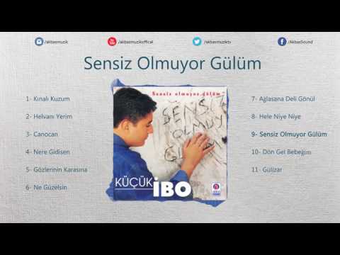 Küçük İbo - Sensiz Olmuyor Gülüm