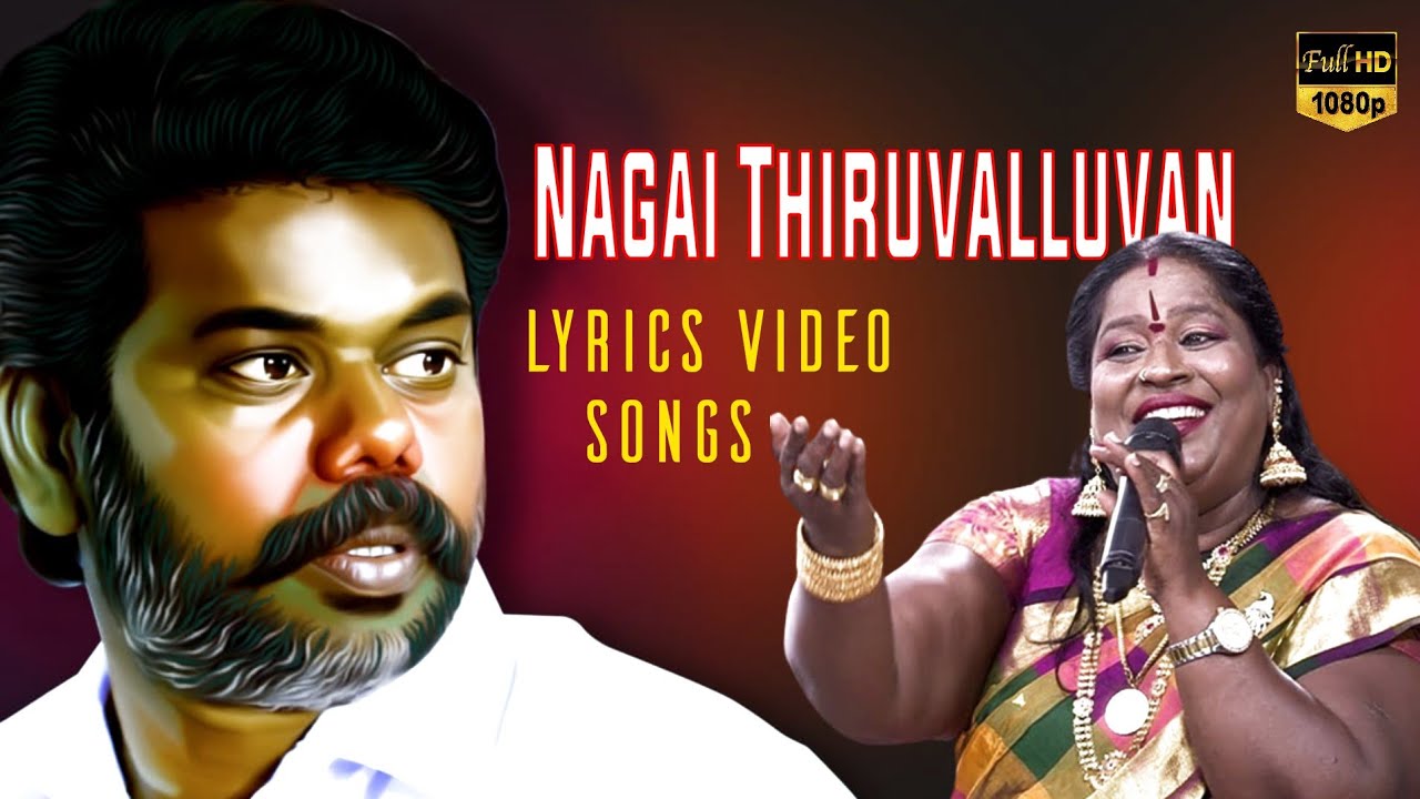 Nagai Thiruvalluvan  Lyrics Video Songs   Tamilpuligal Katchi  voice