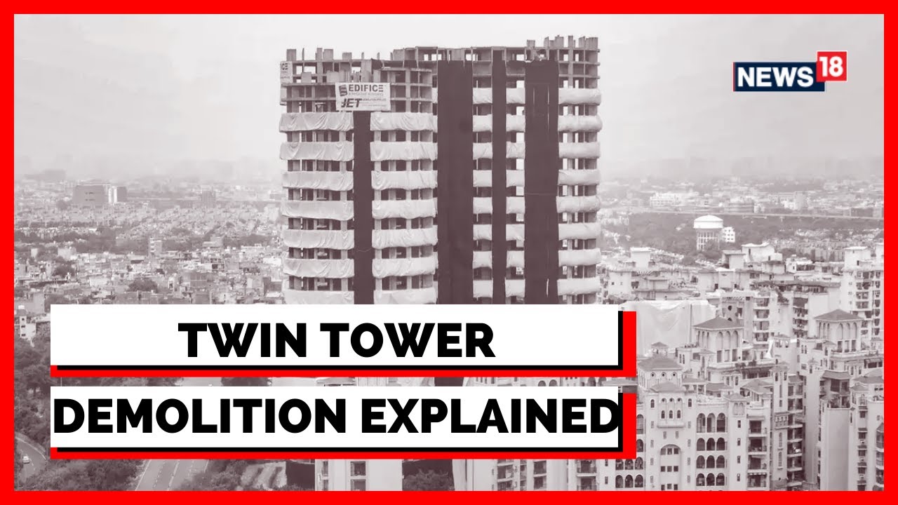 Supertech Twin Towers | Why Are The Twin Towers Being Demolished? | Twin Towers News | English News