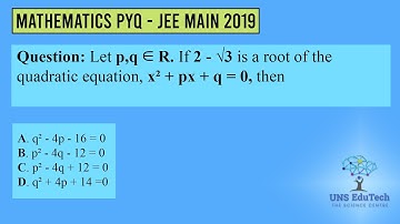 Let p,q ∈ R. If 2 - √3 is a root of the quadratic equation, x² + px + q = 0, then