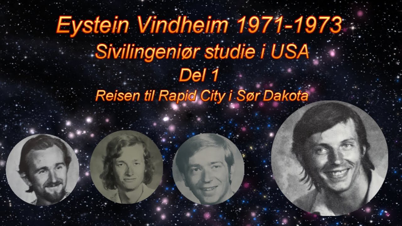 Eystein Vindheim 1971 - 1973 Del 1 Sivilingeniør studie i USA