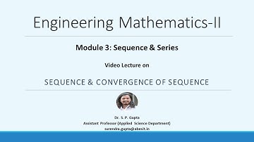 B.TECH | SEQUENCE & SERIES | SEQUENCE & CONVERGENCE OF SEQUENCE | Dr. S. P. Gupta |ENGG. MATH-II