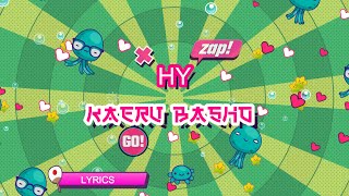 Kaeru Basho - HY - Romaji Lyrics