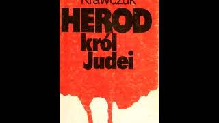 Aleksander Krawczuk - Herod Król Judei [audiobook cały]