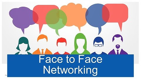 Face To Face Networking