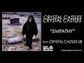 Crystal Castles Empathy (Slowed)