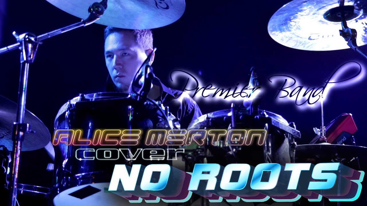 No Roots Cover Premier Band - No Roots (Alice Merton cover) - YouTube