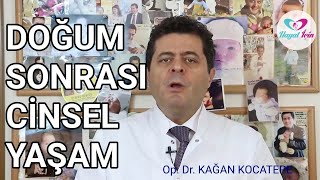 Sezaryen veya normal vajinal doğum (dikişli/dikişsiz) sonrası cinsel yaşam ne zaman başlayabilir?