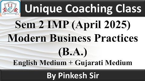 Bcom Sem 2 | Modern Business Practices | B.A. IMP | Most IMP Question | VNSGU | For April 2025 Exam