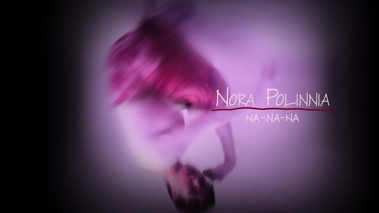 Nora Polinnia - Na-Na-Na | Past Chronicles (Official Audio)
