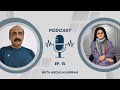 How Pakistan Can Solve its Water Challenges | Podcast with Abdul Khurram | Episode 15