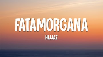 Hijjaz - Fatamorgana (Lirik)