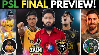 PSL FINAL: Peshawar Zalmi vs Hyderabad Kingsman - The Ultimate Battle for Glory! 🏆 PREVIEW 🚨