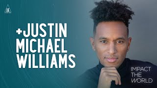 Impact the World: Justin Michael Williams