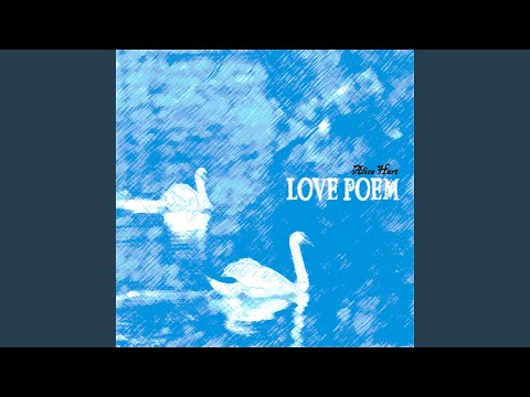 Sleduj Love Poem na YouTube