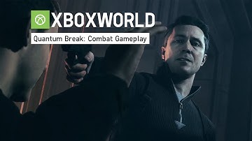 Quantum Break: Combat Gameplay