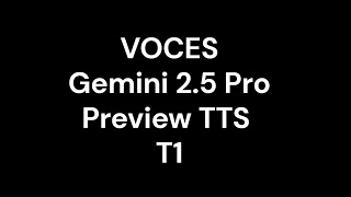 Voces Gemini 2.5 Pro Preview TTS T1 Español
