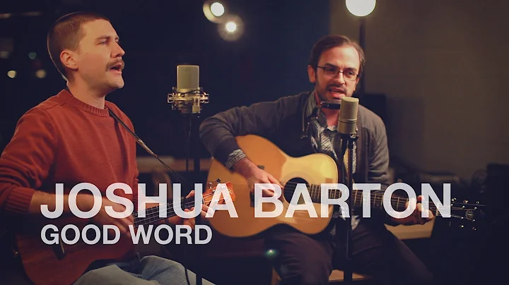 Joshua Barton - Good Word // Jacksonopolis #MUSIC
