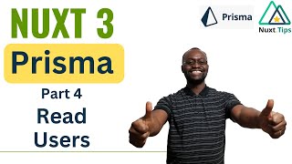 Nuxt 3 Prisma Tutorial: Part 4 - How to Read Users