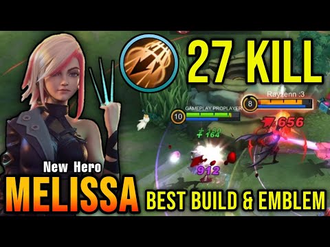 27 Kills!! New Hero Melissa Best Build and Emblem - Build Top 1 Global Melissa ~ MLBB