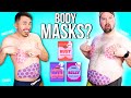 Men Try Weird Body Sheet Masks to Firm, Tone, and Smooth Skin!