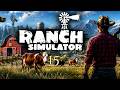 🌾Yeni Bir Çiftlik Kuruyoruz | Ranch Simulator - Bölüm 15