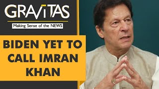 Gravitas: 6 months on, Imran Khan waits for Biden's phone call