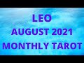 LEO *VICTORY! SUCCESS! HAPPY TIMES!* AUGUST 2021 MONTHLY TAROT