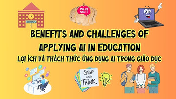 ❤️Những Lợi ích và Thách thức khi ứng dụng AI trong Giáo dục | Using AI in Education @KemVTV