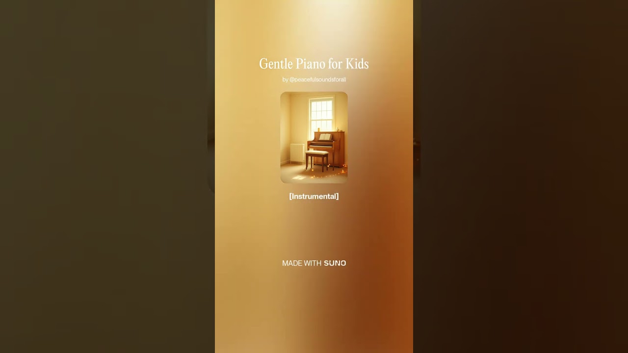 Gentle Piano for Kids