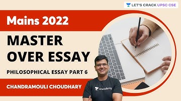 Master Over Essay | Philosophical Essay part 6 | Chandramouli Choudhary | Let