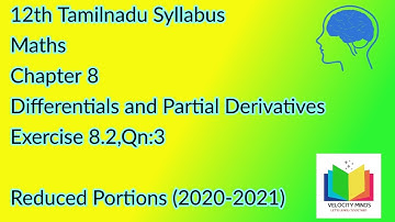 12th STD | Tn New syllabus Maths| Exercise8.2, Qn:3 | Differentials and Partial Derivatives |Day 88