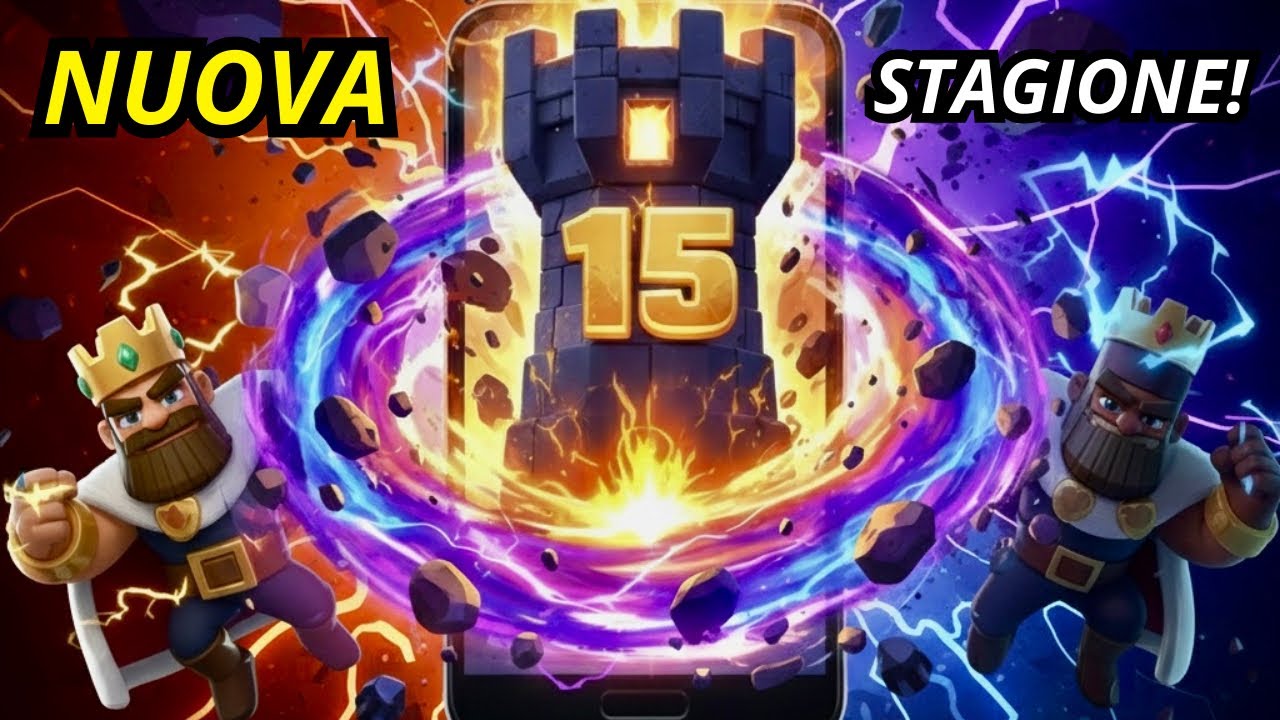 NUOVA STAGIONE! 🚀 Torre LIVELLO 15 RAGGIUNTA! – Clash Royale ITA - YouTube