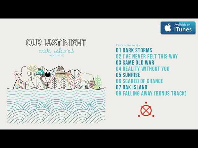 Our Last Night - Oak Island (Acoustic) FULL ALBUM STREAM class=