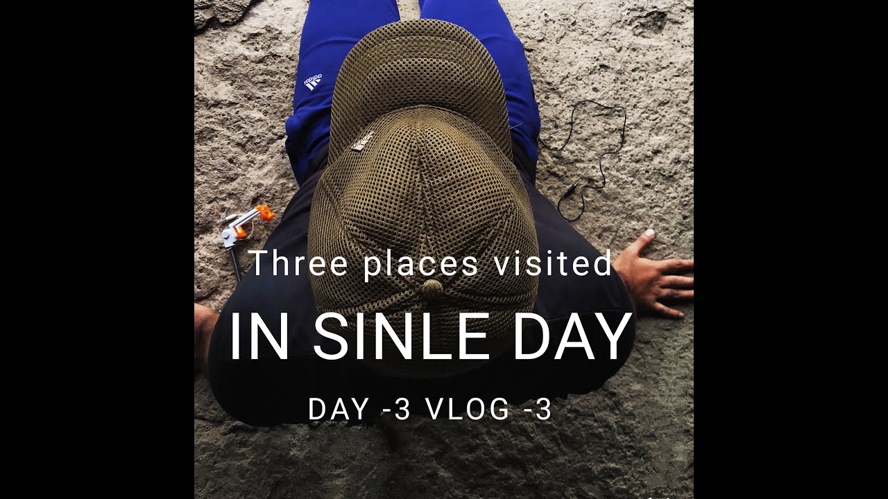 Visiting 3 places in single day - YouTube