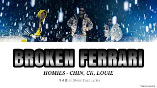 BROKEN FERRARI - 호미들 (Homies) -  가사 [Han|Rom|Eng] Lyrics