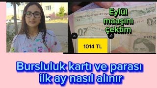 Bursluluk Kartı Nasıl Alınır Maaş Çekme